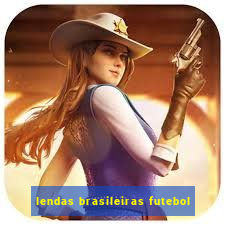 lendas brasileiras futebol